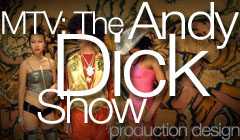 The Andy Dick Show - Production Design by Denise Pizzini